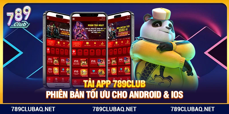 Tải App 789Club – Phiên Bản Tối Ưu Cho Android & iOS - WIN782.SBS