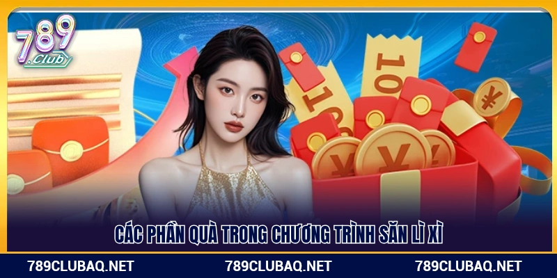 Săn Lì Xì 2026 789Club – Rinh Quà May Mắn Đầu Xuân - WIN782.SBS