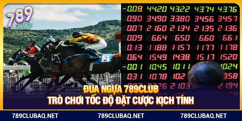 Đua Ngựa 789club – Trò Chơi Tốc Độ Đặt Cược Kịch Tính - WIN782.SBS