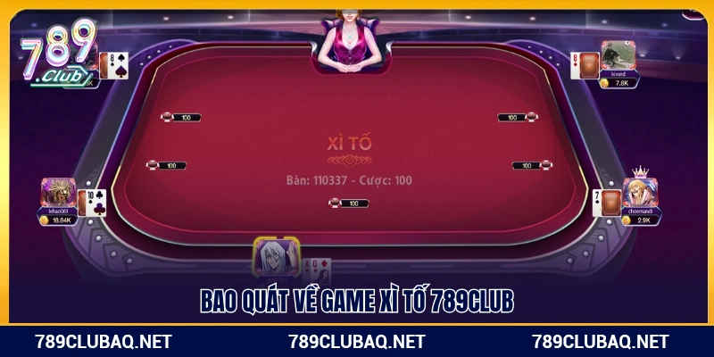 Xì Tố 789Club – Luật Chơi Dễ Nắm, Nhịp Đặt Cược Nhanh - WIN782.SBS